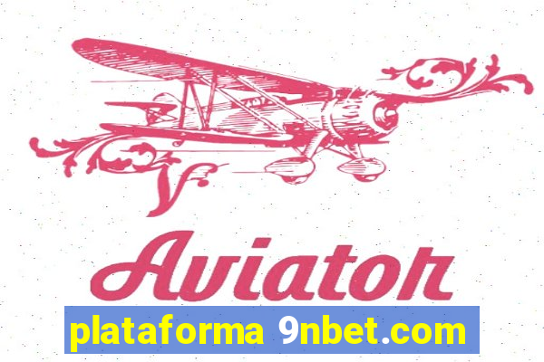 plataforma 9nbet.com